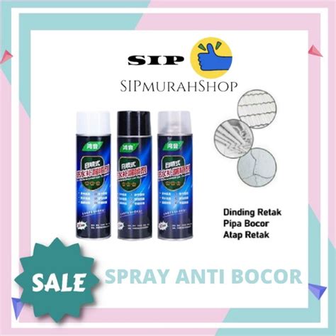 Jual Original Spray Anti Bocor Waterproof Pelapis Dinding Tembok Atap