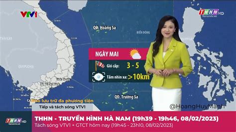 THHN TH HÀ NAM 19h39 19h46 08 02 2023 Tách sóng VTV1 GTCT