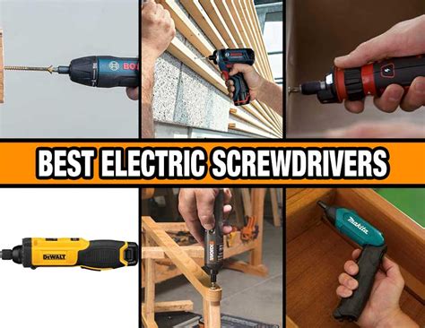 Best Electric Screwdriver Reviews Pro Tool Reviews