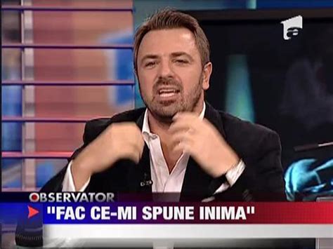 Horia Brenciu Fac Ce Mi Spune Inima Observatornews Ro