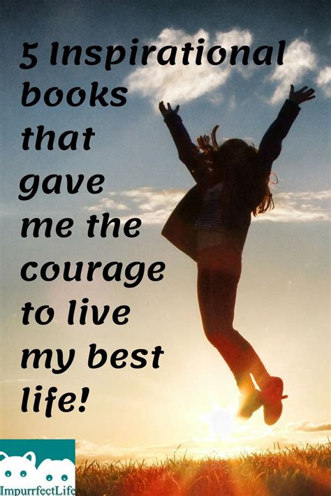 5 Inspirational books that gave me the courage to live my best life ...