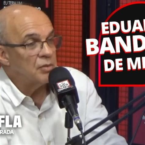 Stream Episode Eduardo Bandeira De Mello Podfla By Coluna Do Fla