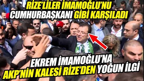 Ekrem İmamoğlu AKP nin Kalesi Rize de Esnafları gezdi vatandaşlarla