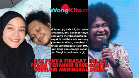 Bak Punya Firasat Inilah Pesan Terakhir Babe Cabita Sebelum Meninggal