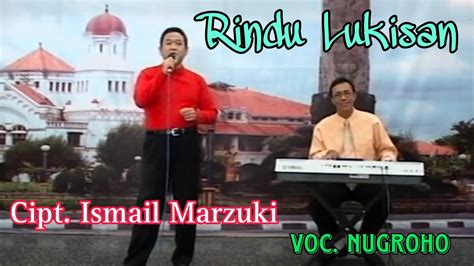 Rindu Lukisan Cipt Ismail Marzuki Voc Nugroho YouTube