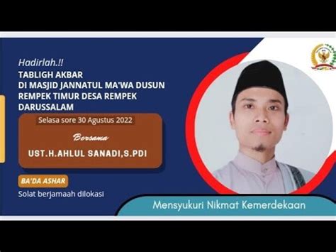 Tabligh Akbar Mensyukuri Nikmat Kemerdekaan Hut Ri Ke Youtube