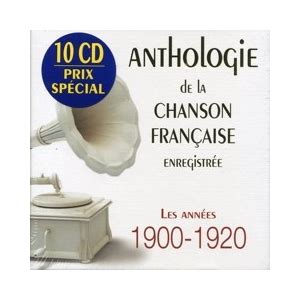 coffrets de l anthologie de ma chansons française de la tradition aux