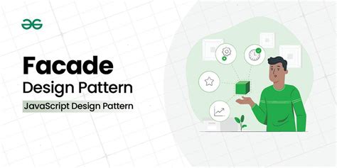 Facade Design Pattern JavaScript Design Pattern GeeksforGeeks