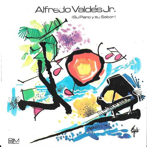 Valdes Jr Alfredo Su Piano Y Su Sabor Vinyl Records Lp Cd On Cdandlp