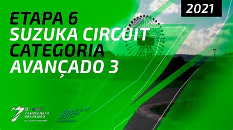 6ª Etapa Categoria AvanÇado 3 7º Campeonato Brasileiro Brasil Av