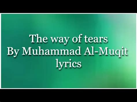 The Way Of Tears Nasheed Lyrics Roman Arabic Urdu English Muhammad