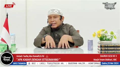 LIVE Ustadz Taufiq Abu Ruwaifi APA KABAR DENGAN ISTIQOMAHMU