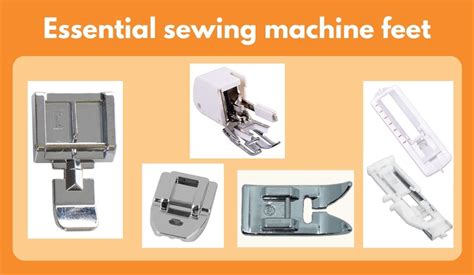 Essential Sewing Machine Feet Sew N Sew