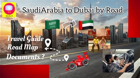 Saudi Arabia To Dubai By Road Travel Guide Documents Road Map