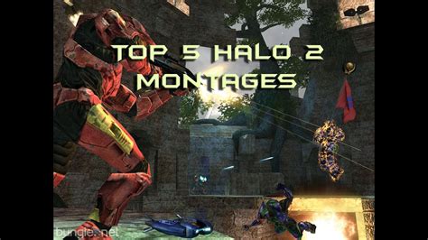 My Top 5 Halo 2 Montages Youtube