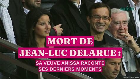 Mort De Jean Luc Delarue Sa Veuve Anissa Raconte Ses Derniers Moments