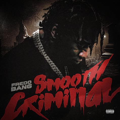 Smooth Criminal Single By Fredo Bang Spotify