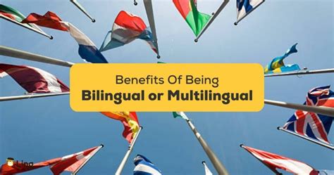 5 Surprising Benefits Of Being Bilingual Or Multilingual Ling