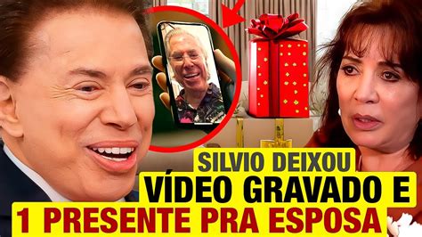 SILVIO SANTOS deixou VÍDEO GRAVADO E PRESENTE MILIONÁRIO para esposa