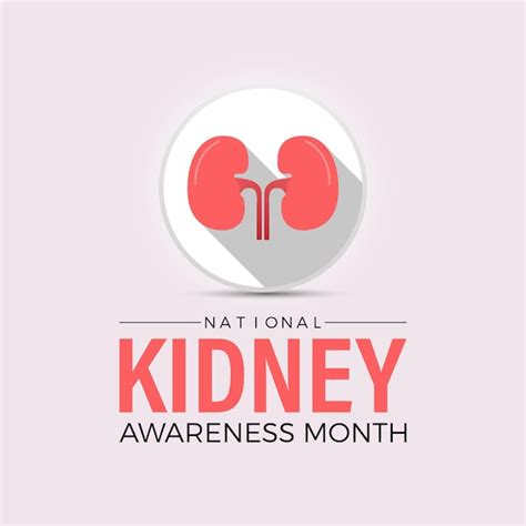 Premium Vector National Kidney Month Observed Every Year Of March