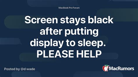 Screen Stays Black After Putting Display To Sleep Please Help
