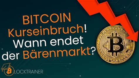 BITCOIN Crash Wann endet der Bärenmarkt YouTube