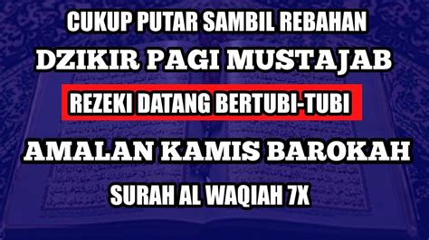 Cukup Putar Sambil Rebahan Dzikir Pagi Pelancar Rezeki Surah Al