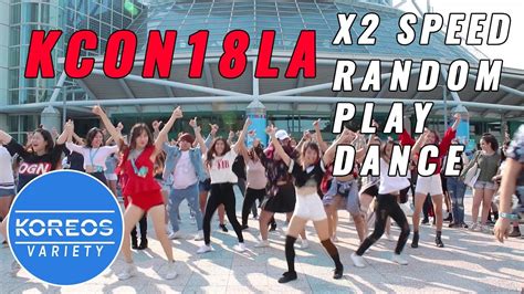 K POP IN PUBLIC 2X Speed Random Play Dance Challenge At KCON18LA