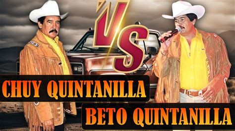 Beto Quintanilla Y Chuy Quintanilla Puros Corridos Viejitos Mix