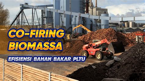 Kombinasi Energi Terbarukan Dan Fosil Pada PLTU Batu Bara Solusi