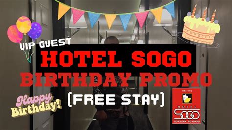 Hotel Sogo Free Stay Birthday Promo Youtube