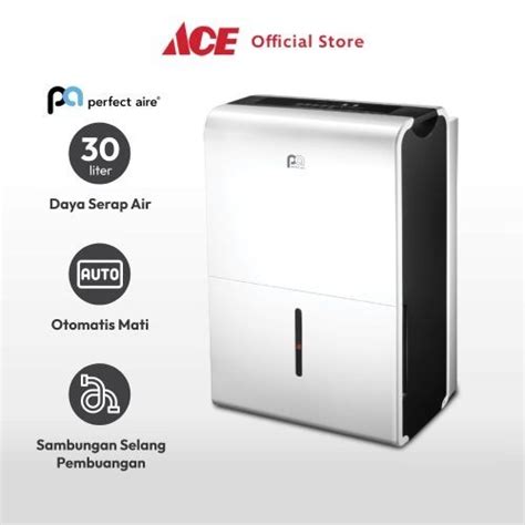 Jual Ace Perfect Aire Dehumidifier 30 Ltr Putih Alat Pengatur