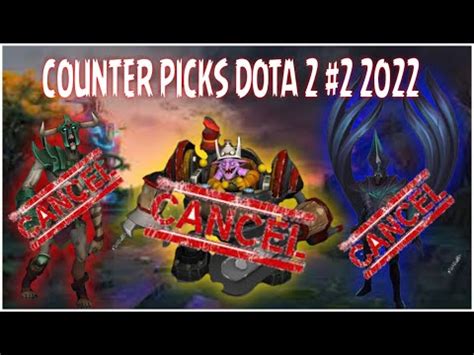 Counter Picks Dota Youtube