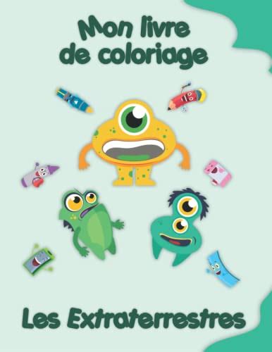 Mon Livre De Coloriage Sur Les Extraterrestres Coloriages Amusants