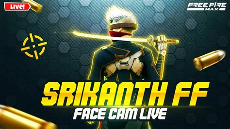 Free Fire Telugu Live Face Cam Live Mr Srikanth Ff Is Live Telugu