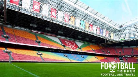 Ajax Stadium - Johan Cruyff ArenA - Football Tripper