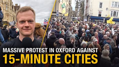 Massive Protest In Oxford Against Minute Cities Youtube