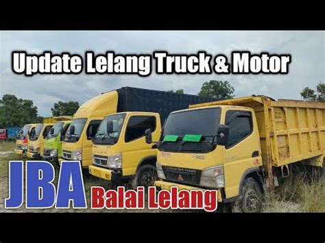 Update Lelang Truck Motor Di Balai Lelang JBA YouTube