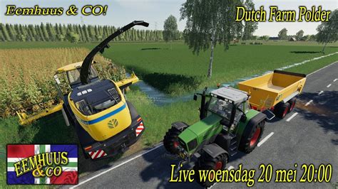 LIVE Farming Simulator 2019 Dutch Farmpolder Eemhuus CO