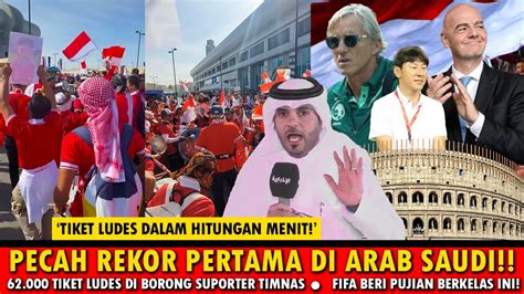 PECAH REKOR DI ARAB 62 RIBU TIKET ARAB VS INDONESIA LUDES DIBORONG