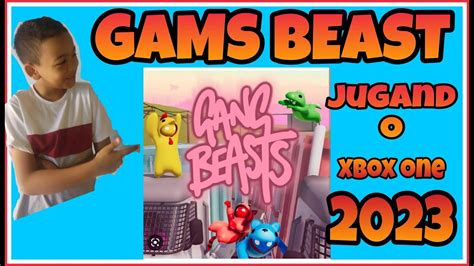 Jugando GANG BEASTS ONLINE En XBOX One Online 2023 SEBAS CARLOS YouTube