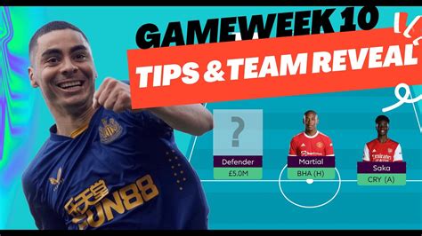 FPL GAMEWEEK 10 PREVIEW TOP 50K TEAM REVEAL TIPS AND ADVICE FANTASY