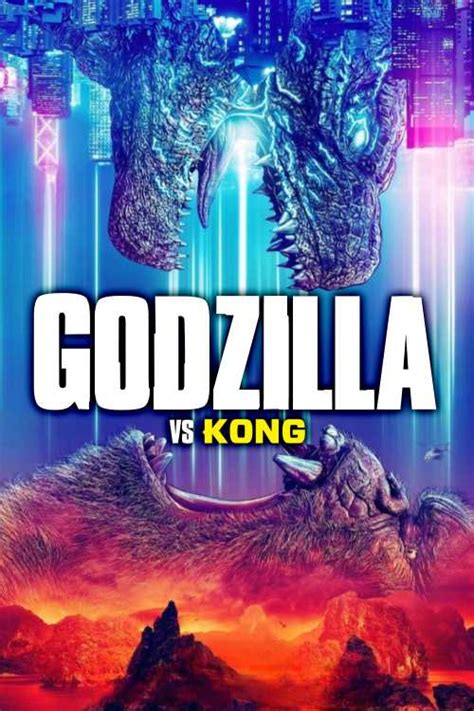 Godzilla Vs Kong 2021 Thebigg The Poster Database Tpdb