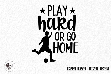 Play Hard Or Go Home SVG Graphic By Three Dove Creative Fabrica