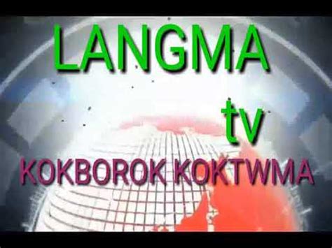 Jora Ni Kok No Langma Tv Kokborok Koktwma Episode Youtube