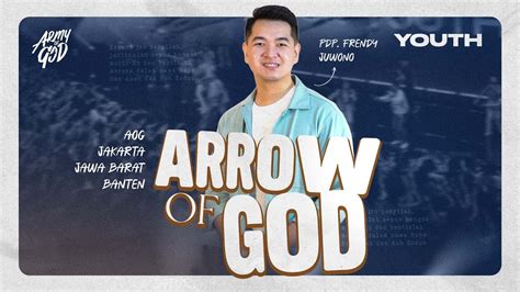 ARROW OF GOD ARMY OF GOD YOUTH PDP FRENDY JUWONO GMS JAKARTA