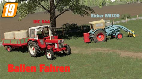 LS19 Ballen fahren IHC 844 und Eicher EM300 Königstiger YouTube