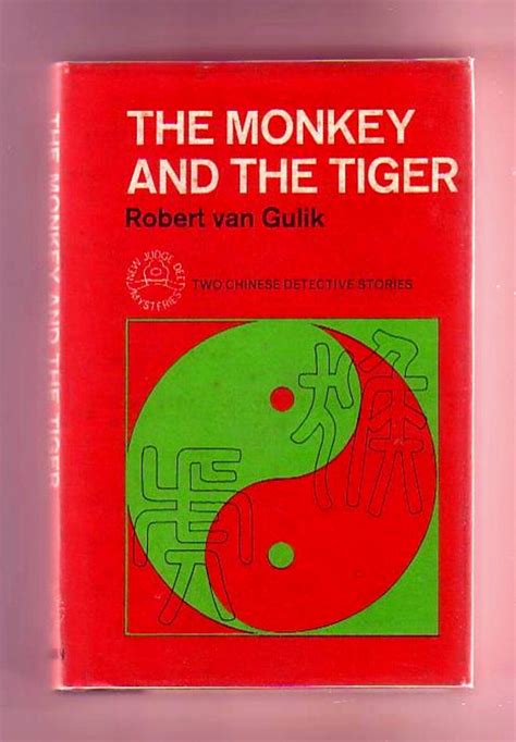 The Monkey And The Tiger Robert Van Gulik1st Britishjudge Dee