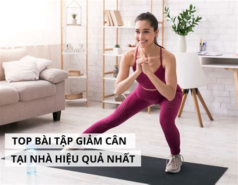 Bài Tập Thể Dục Giảm Cân Những Bước đơn Giản Bạn Nên Thực Hiện