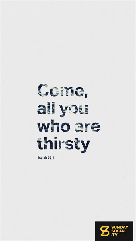 Come All You Who Are Thirsty Isaiah 551 Sunday Social